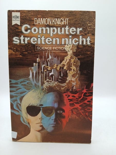 Computer streiten nicht.