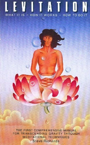 Levitation: What it is, How it Works, How to Do it