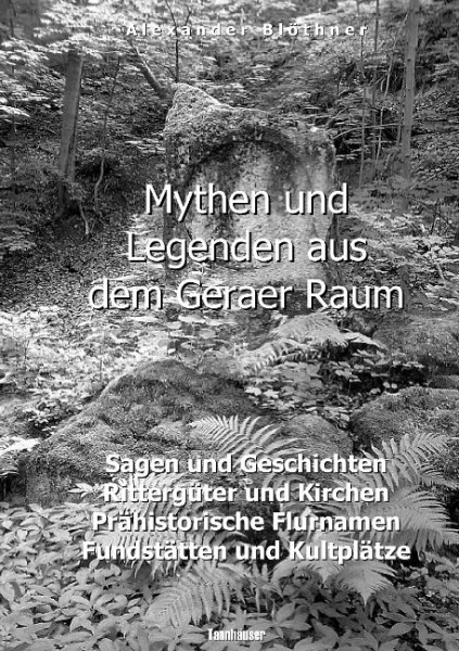 Mythen und Legenden aus dem Geraer Raum