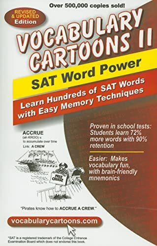 Vocabulary Cartoons II, SAT Word Power: Learn Hundreds of SAT Words with Easy Memory Techniques: SAT Word Power : Learn Hundreds of SAT Words Fast with Easy Memory Techniques