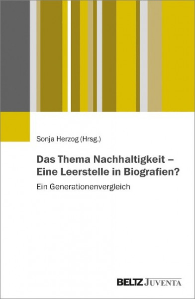 Das Thema Nachhaltigkeit - Eine Leerstelle in Biografien?