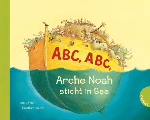 Abc, Abc, Arche Noah sticht in See (Pappbilderbuchausgabe)