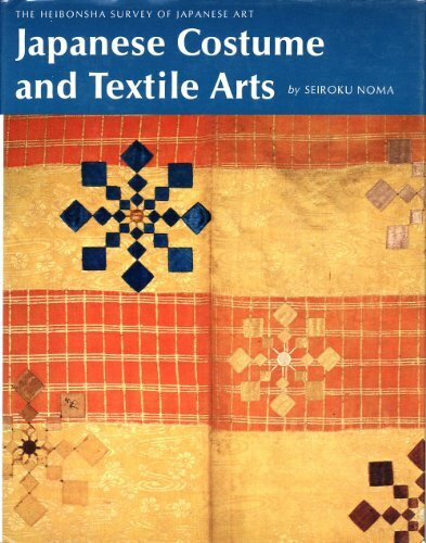 Japanese Costume and Textile Arts (Heibonsha Survey)