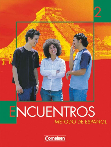 Encuentros: Método de Español - Nueva Edición, Bd. 2: Schulbuch (Encuentros - Método de Español: Spanisch als 3. Fremdsprache - Ausgabe 2003)