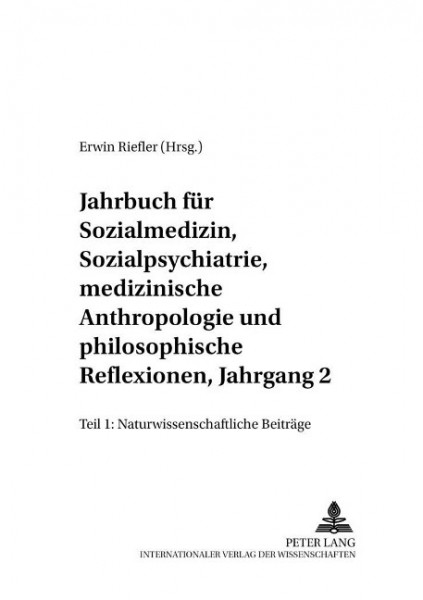 Jahrbuch für Sozialmedizin, Sozialpsychiatrie, medizinische Anthropologie und philosophische Reflexi