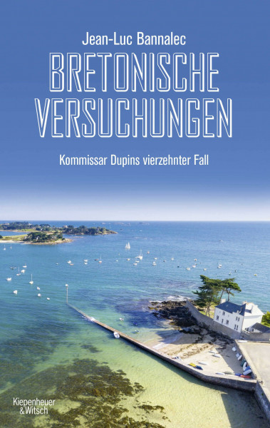 Bretonische Versuchungen: Kommissar Dupins vierzehnter Fall (Kommissar Dupin ermittelt, Band 14)
