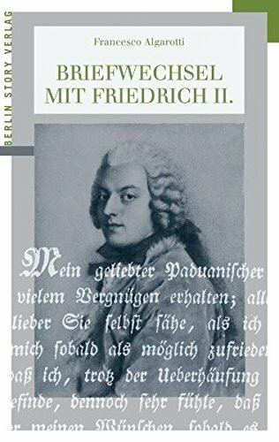 Briefwechsel mit Friedrich II.