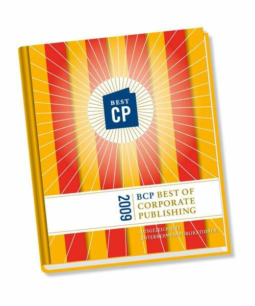 Best of Corporate Publishing 2009: Ausgezeichnete Unternehmenspublikationen