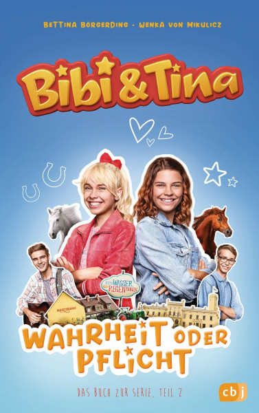 Bibi & Tina - Wahrheit oder Pflicht: Das Buch zur neuen Serie (Die Bibi & Tina-Reihe zur neuen Serie, Band 2)