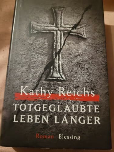 Totgeglaubte leben länger