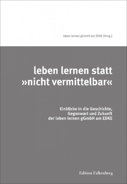 leben lernen statt »nicht vermittelbar«