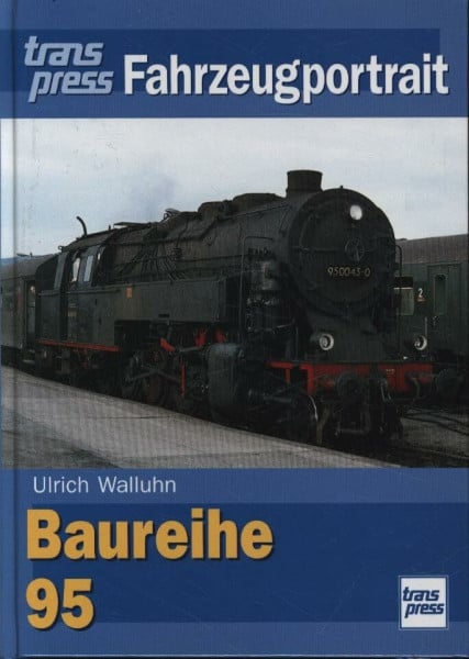 Baureihe 95. transpress Fahrzeugportrait
