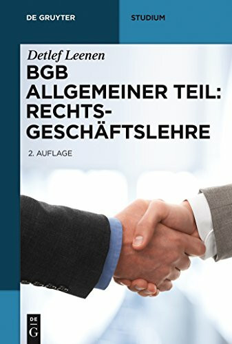 Bgb Allgemeiner Teil: Rechtsgeschäftslehre: Rechtsgeschaftslehre (De Gruyter Studium)