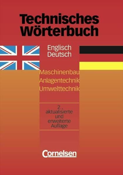 Technisches Wörterbuch - [2. aktualisierte und erweiterte Auflage]: Englisch-Deutsch: Wörterbuch