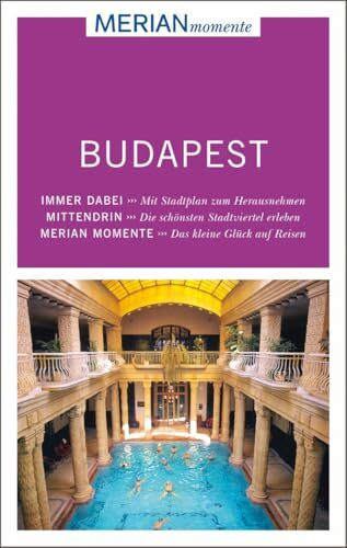 MERIAN momente Reiseführer Budapest: MERIAN momente - Mit Extra-Karte zum Herausnehmen