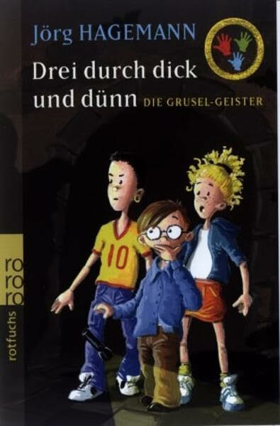 Die Grusel-Geister (Drei durch dick und dünn, Band 2)