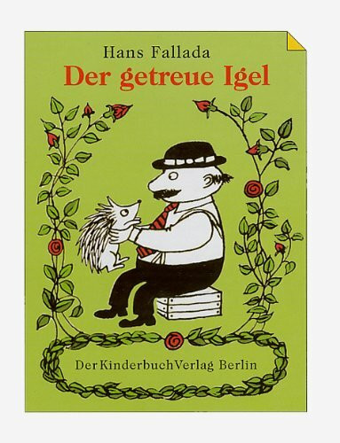 Der getreue Igel. Zwei Geschichten