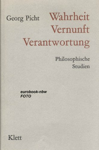 Wahrheit, Vernunft, Verantwortung: Philosophische Studien