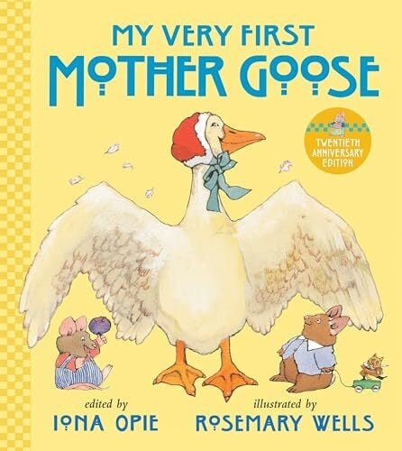 My Very First Mother Goose My Very First Mother Goose
