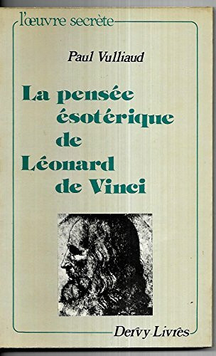 La pensee esoterique de Léonard de vinci