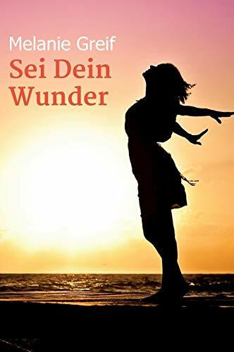 Sei Dein Wunder