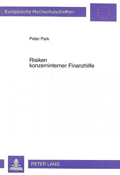 Risiken konzerninterner Finanzhilfe