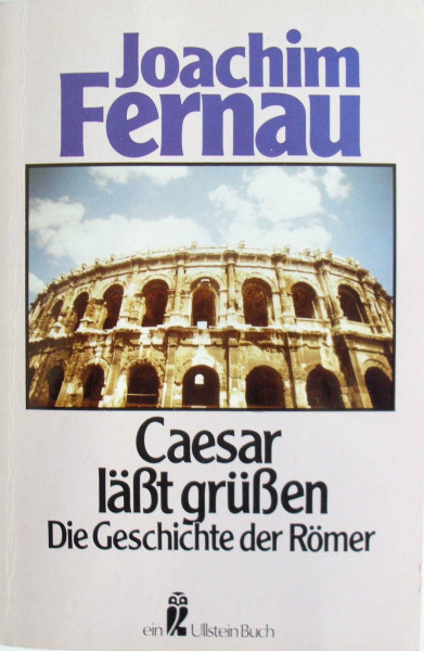 Caesar lässt grüssen: Die Geschichte der Römer (0)