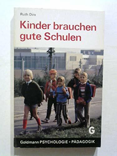 Kinder brauchen gute Schulen