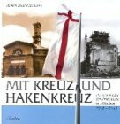 Mit Kreuz und Hakenkreuz