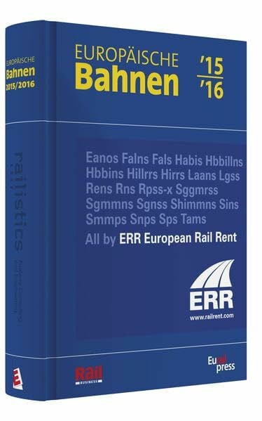 Europäische Bahnen '15/'16: Das Verzeichnis der Eisenbahnverkehrs- und -infrastrukturunternehmen