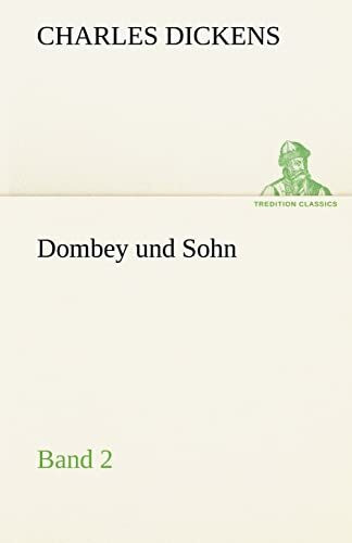 Dombey und Sohn - Band 2: Band 2 (TREDITION CLASSICS)