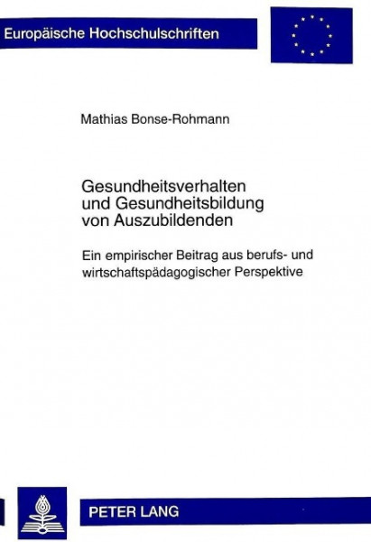 Gesundheitsverhalten und Gesundheitsbildung von Auszubildenden