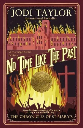 Taylor, J: No Time Like The Past (Chronicles of St. Mary's, Band 5)