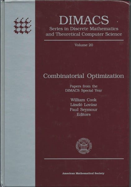 Combinatorial Optimization: Papers from the Dimacs Special Year (Dimacs Series in Discrete Mathematics and Theoretical Computer Science, Band 20)