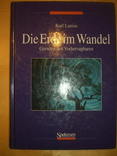 Erde im Wandel: Grenzen des Vorhersagbaren