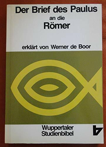Wuppertaler Studienbibel, NT, Sonderausgabe, Bd.7, Der Brief des Paulus an die Römer (Die Briefe des Paulus an die Römer)