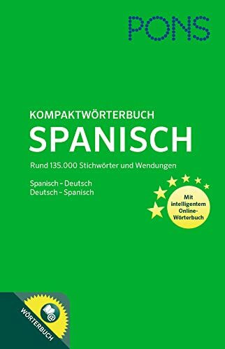 PONS Kompaktwörterbuch Spanisch: Spanisch - Deutsch / Deutsch - Spanisch. Mit 135.000 Stichwörtern & Wendungen. Mit intelligentem Online-Wörterbuch.: ... Rund 135.000 Stichwörter und Wendungen.