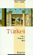 Türkei: Antike, Christentum, Islam