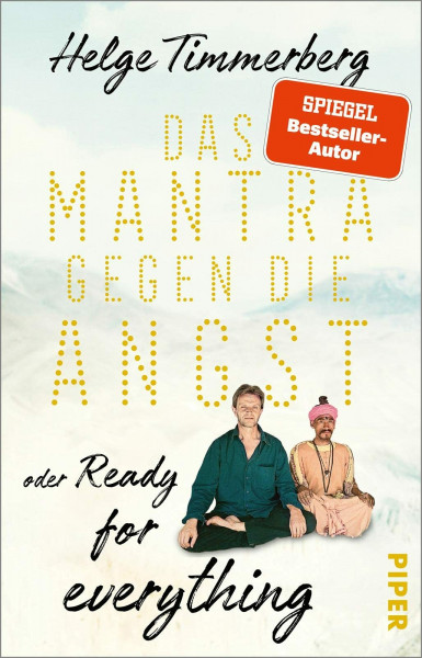 Das Mantra gegen die Angst oder Ready for everything: Neun Tage in Kathmandu | Reisebericht über das Glück und das Versprechen von absoluter Freiheit.