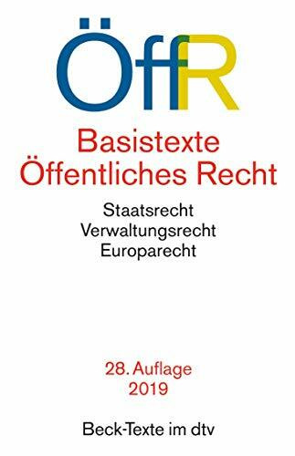 Basistexte Öffentliches Recht: Staatsrecht, Verwaltungsrecht, Europarecht. Textausgabe. Einf. v. Steffen Detterbeck