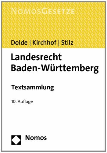 Landesrecht Baden-Württemberg: Textsammlung, Rechtsstand: 1. Februar 2014