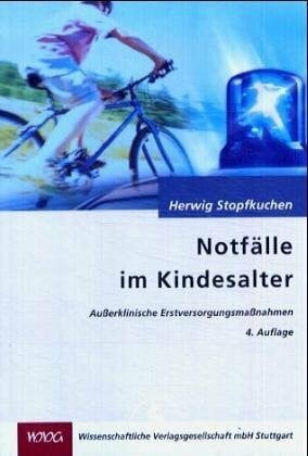 Notfälle im Kindesalter: Außerklinische Erstversorgungsmaßnahmen