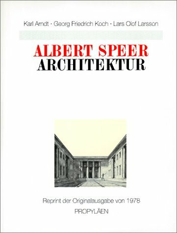 Albert Speer - Architektur: Arbeiten 1933-1942