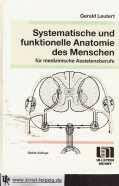 Systematische und funktionelle Anatomie des Menschen für medizinische Assistenzberufe