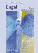 Engel - Bilder göttlicher Nähe. Aquarelle und Meditationen