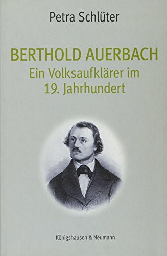 Berthold Auerbach: Ein Volksaufklärer im 19. Jahrhundert (Epistemata Literaturwissenschaft)