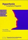 Hypertonie Compliance Programm. Tips und Hilfen zur Patientenführung
