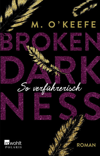 Broken Darkness: So verführerisch: Roman (Broken-Darkness-Serie, Band 1)