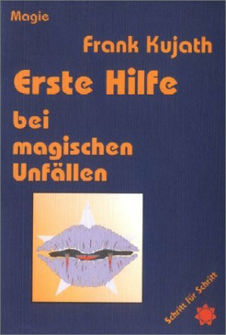 Erste Hilfe bei magischen Unfällen