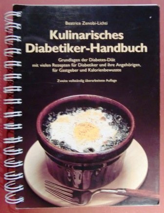 Kulinarisches Diabetiker-Handbuch. 2. Auflage